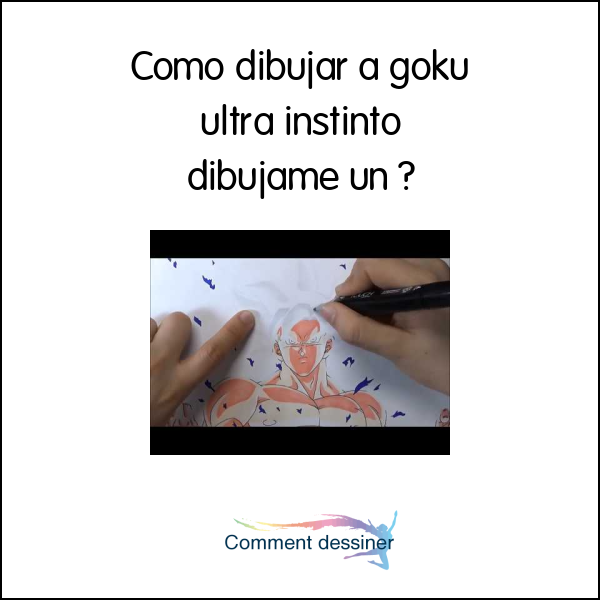 Como dibujar a goku ultra instinto dibujame un